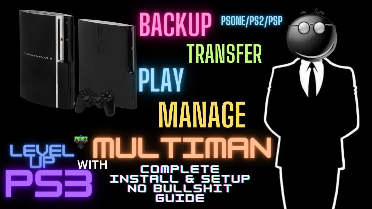 Learn How to Use Multiman for the Playstation 3 | 2023 Latest Firmware 4.90