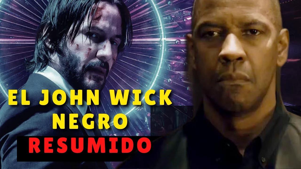 Resumen: EL JOHN WICK NEGRO | ASÍ TE LO RESUMO | Película EL JUSTICIERO