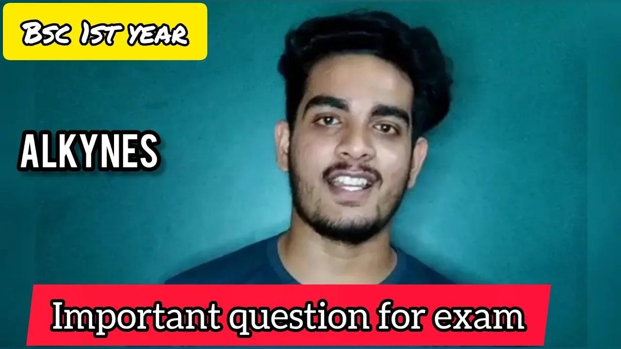 alkynes-important-questions-for-exam-bsc-1st-year-organic-chemistry