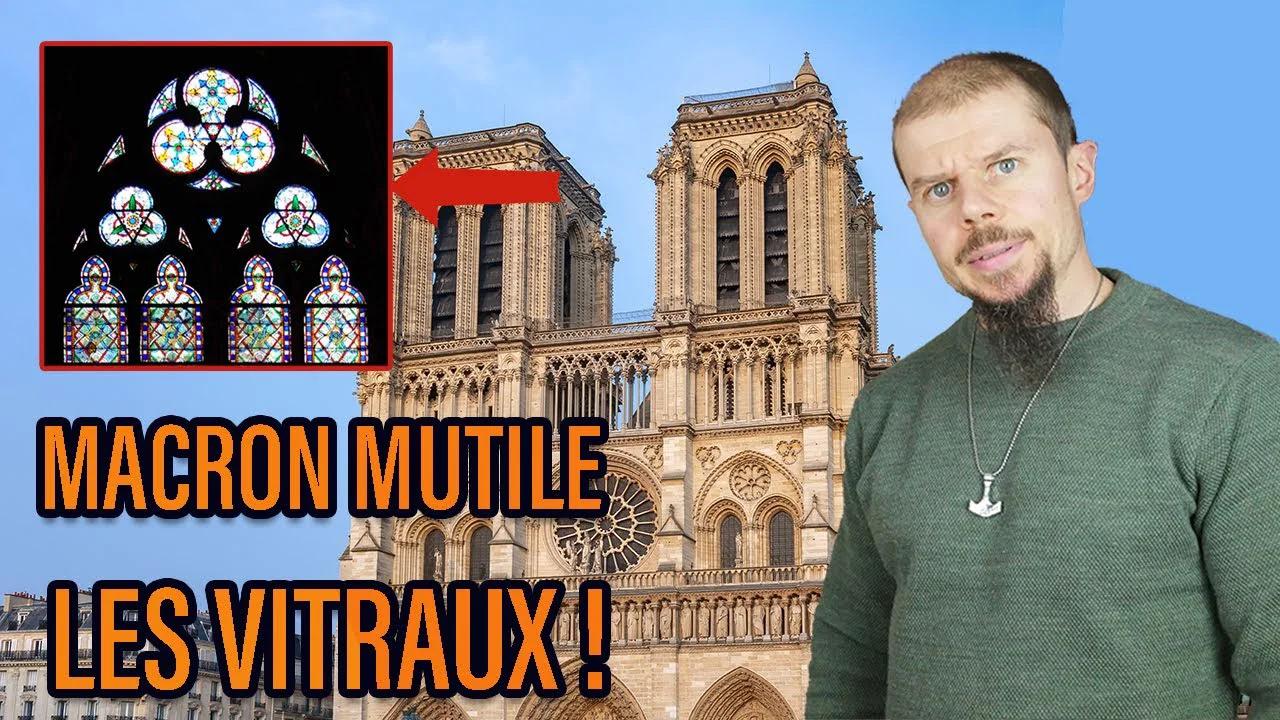Macron MUTILE NOTRE-DAME DE PARIS ! Ces vitraux révélaient...