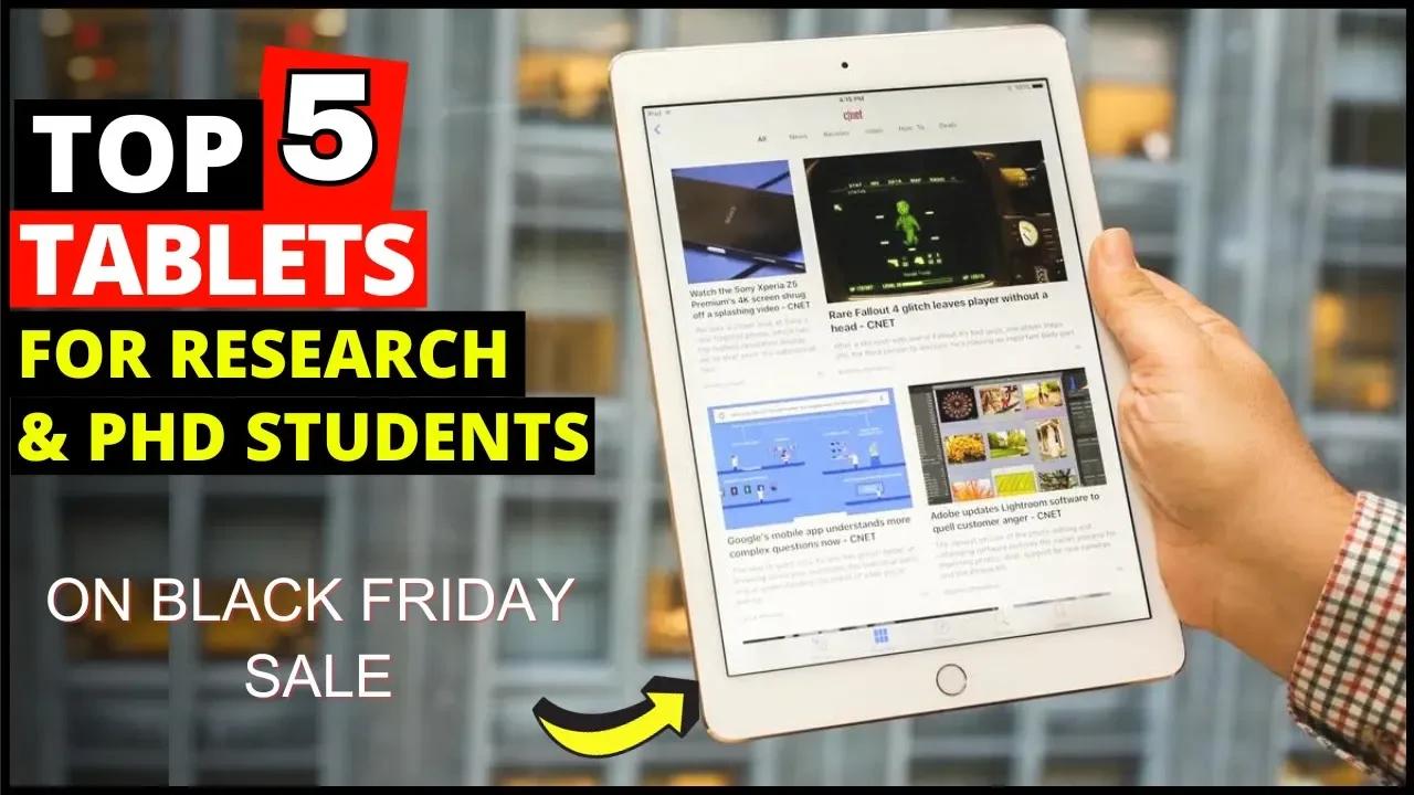 Top 5 Best Tablet for Research & PHD Students, Reading Books & Taking ...