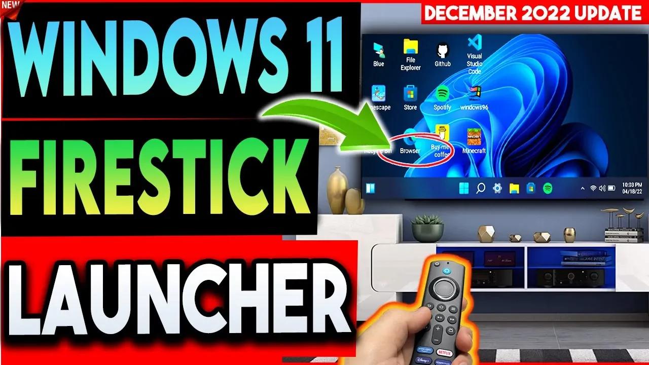  windows 11 on firestick android tv