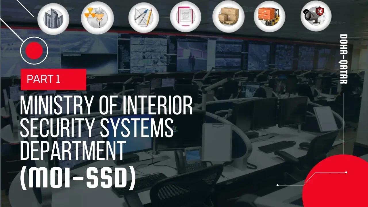 WHAT IS MINISTRY OF INTERIOR SECURITY SYSTEMS DEPARTMENT | MOI-SSD ...
