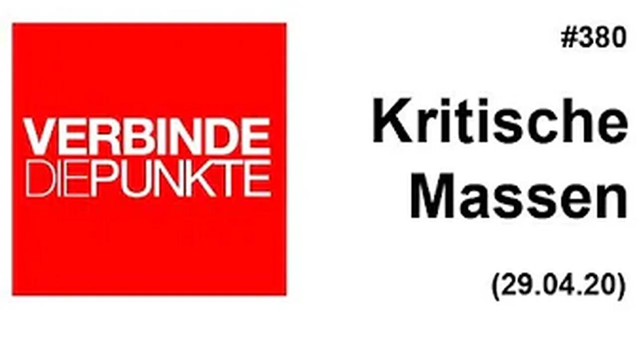 Verbinde die Punkte #380: Kritische Massen (29.04.2020)