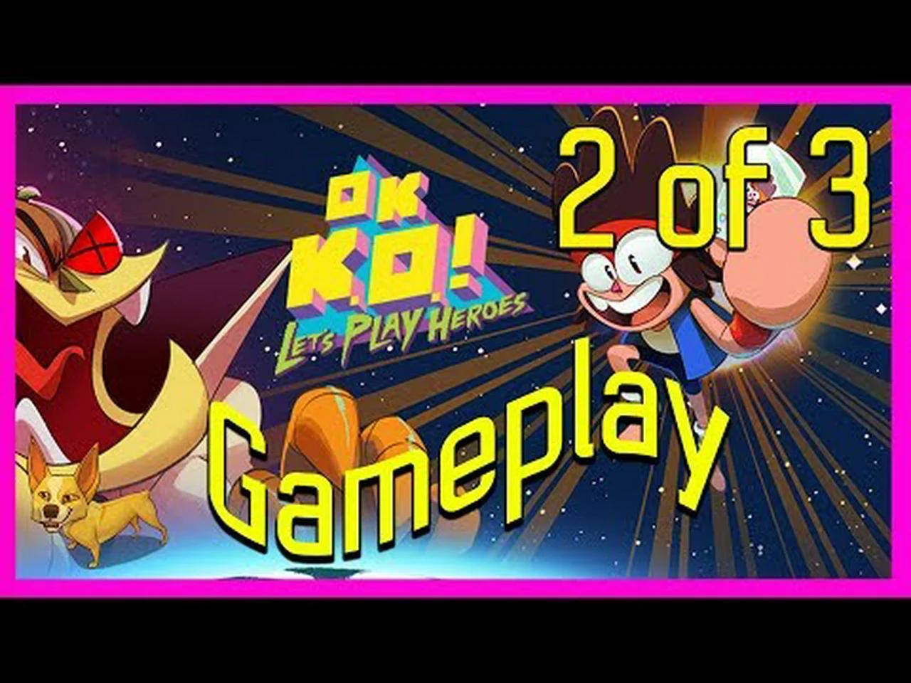 OK KO Let's Be Heroes Part 2 of 3 - Full HD Gameplay/Walkthrough ...