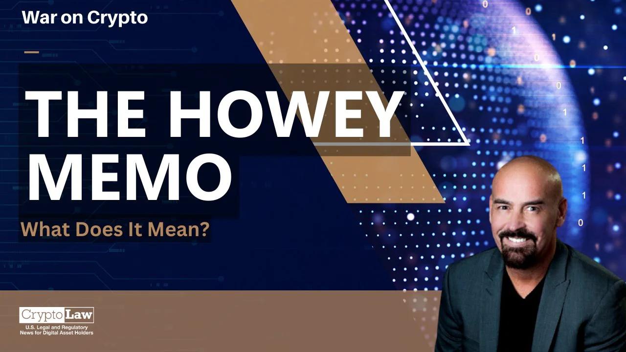 The Howey Memo: What Does It Mean?