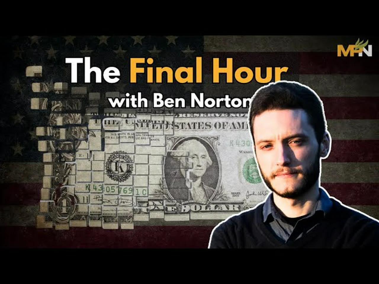 Ben norton de dollarization brics israel us unhinged wars before