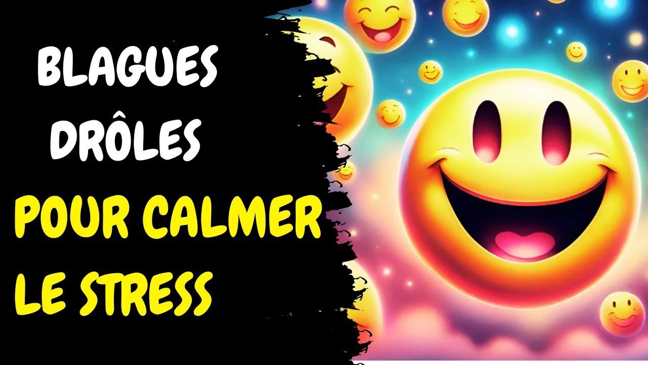 Histoires droles : humour pour calmer le stress et se détendre