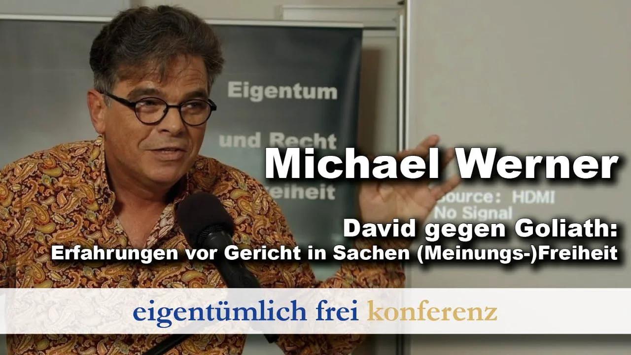 Michael Werner: Erfahrungen vor Gericht in Sachen (Meinungs-)Freiheit ...