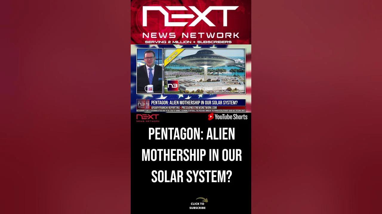 Pentagon: Alien Mothership in Our Solar System? #shorts