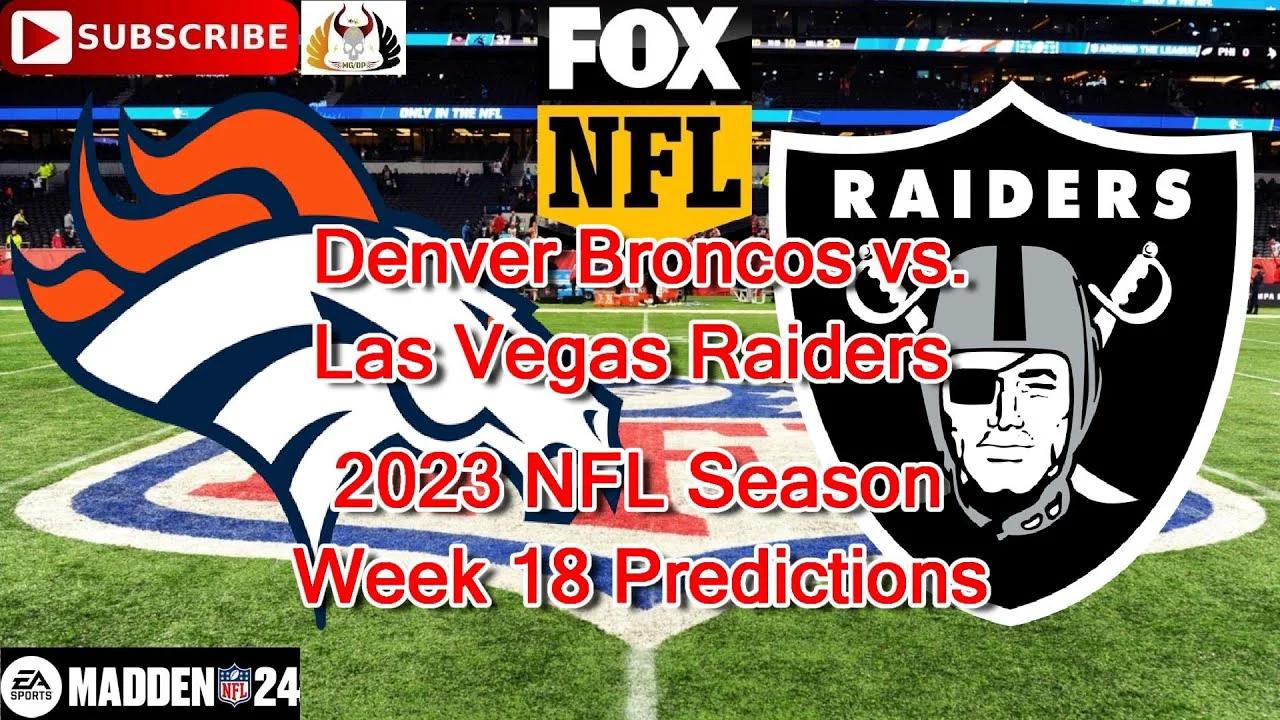 Denver Broncos vs. Las Vegas Raiders | 2023 NFL Season Week 18