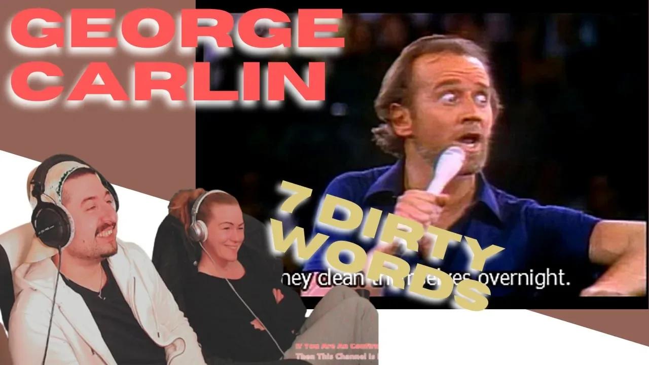 George Carlin Seven Dirty Words Reaction