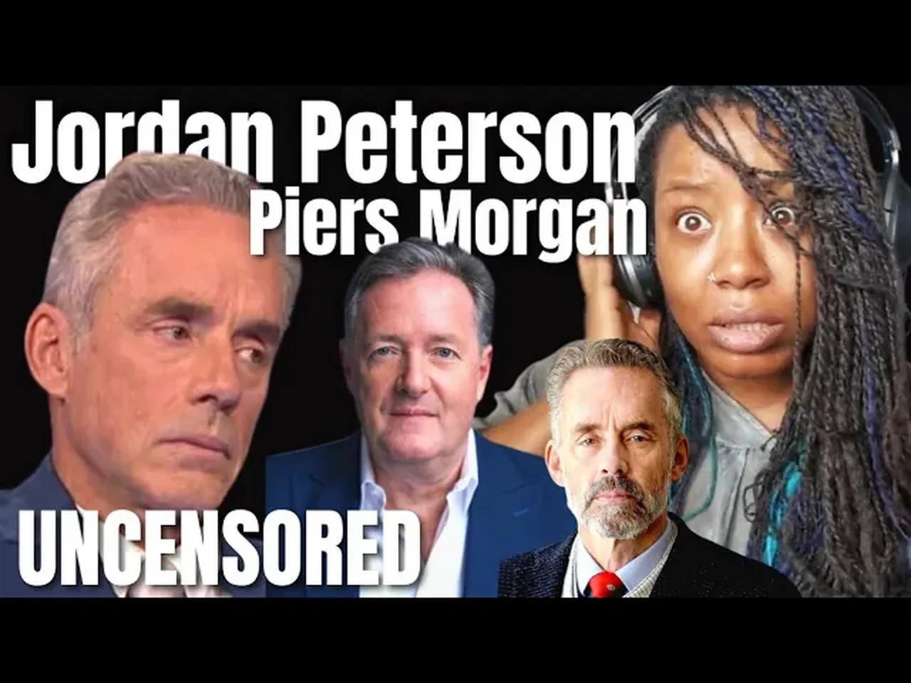 Jordan Peterson Piers Morgan Uncensored Reaction Jordan
