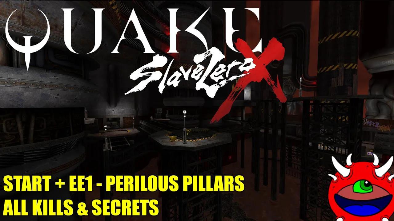 Quake: Slave Zero X: Episode Enyo - EE1 Perilous Pillars - Al Secrets ...