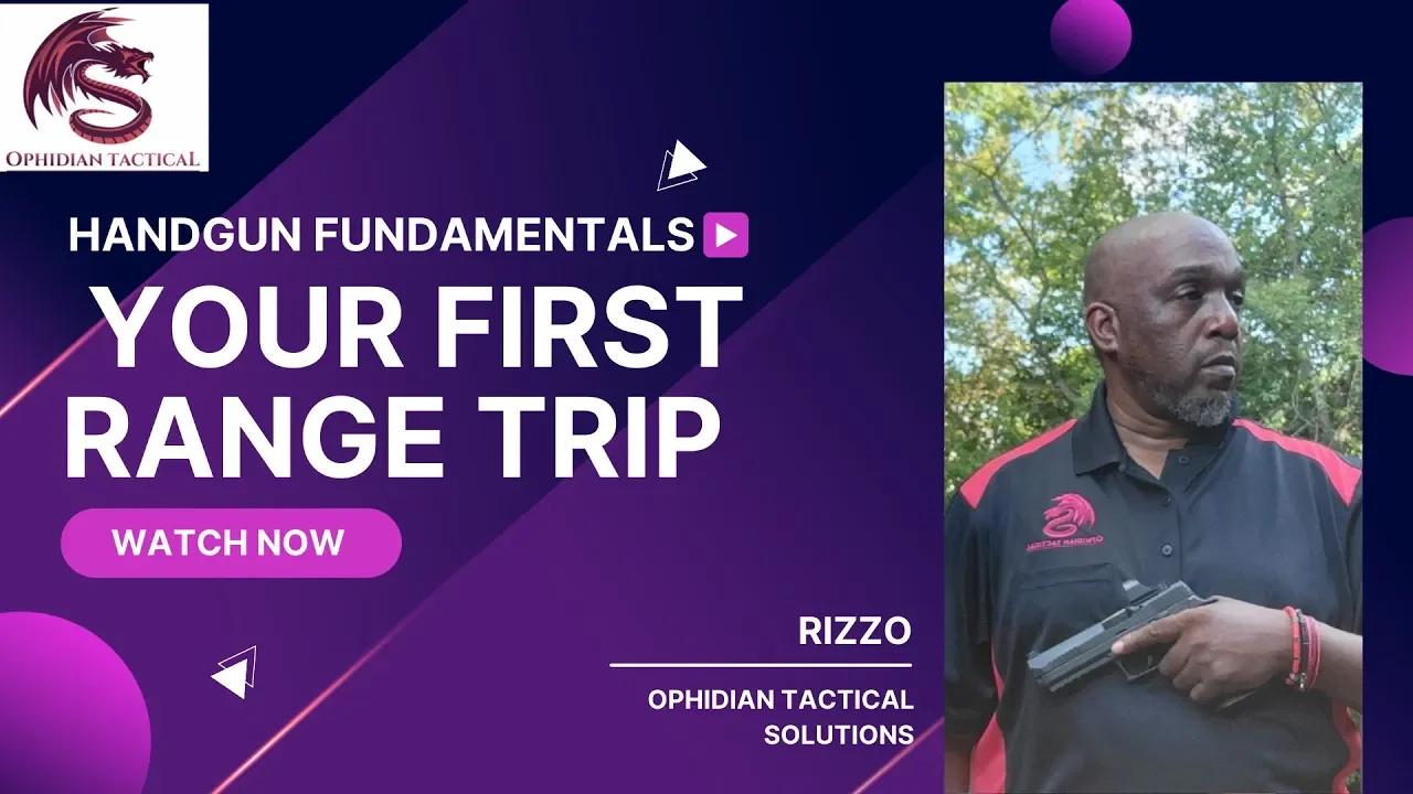 Handgun Fundamentals First Trip To The Range