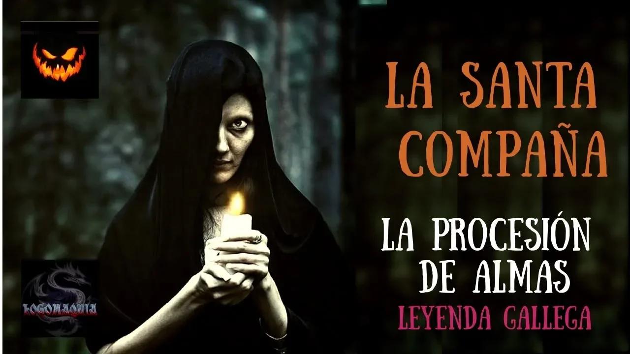 🎃¿Qué es la SANTA COMPAÑA en Galicia? (mitos y leyendas de HALLOWEEN ...