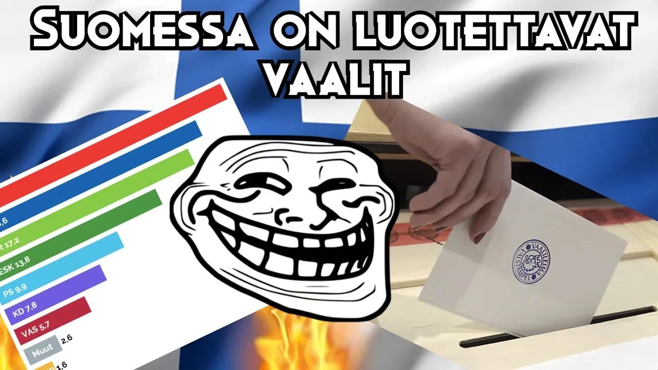 Suomessa on luotettavat vaalit :) | Eduskuntavaalit 2023