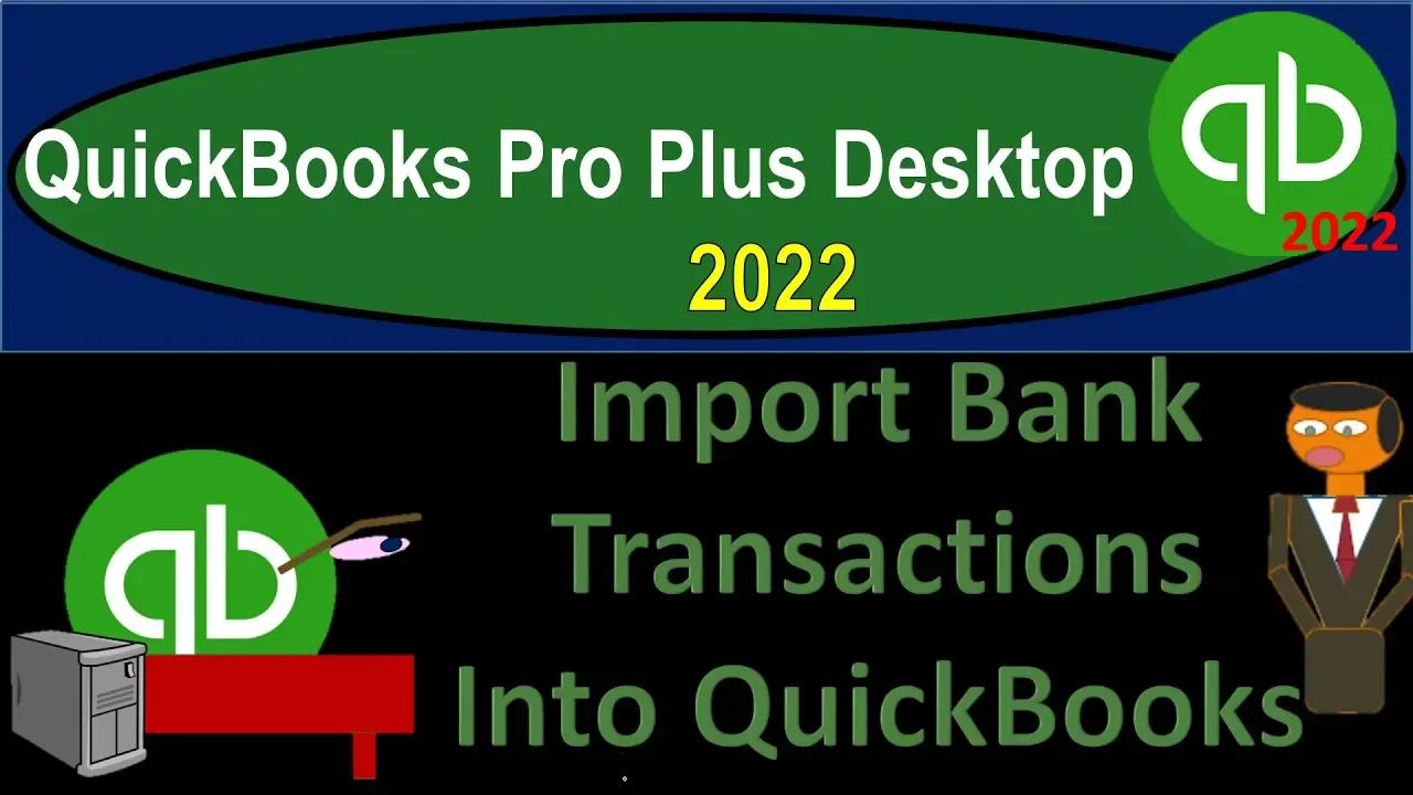 Import Bank Transactions Into Quickbooks 364 Quickbooks Pro Plus
