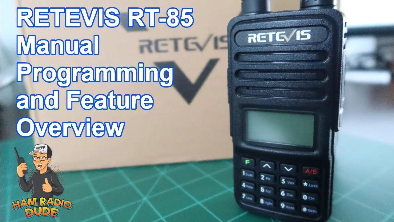 RETEVIS RT-85 Manual Programming and Feature Overview / RT85 Part 3