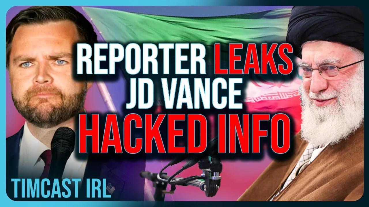 Woke Reporter LEAKS JD Vance Dossier That Was HACKED By Iran, Election