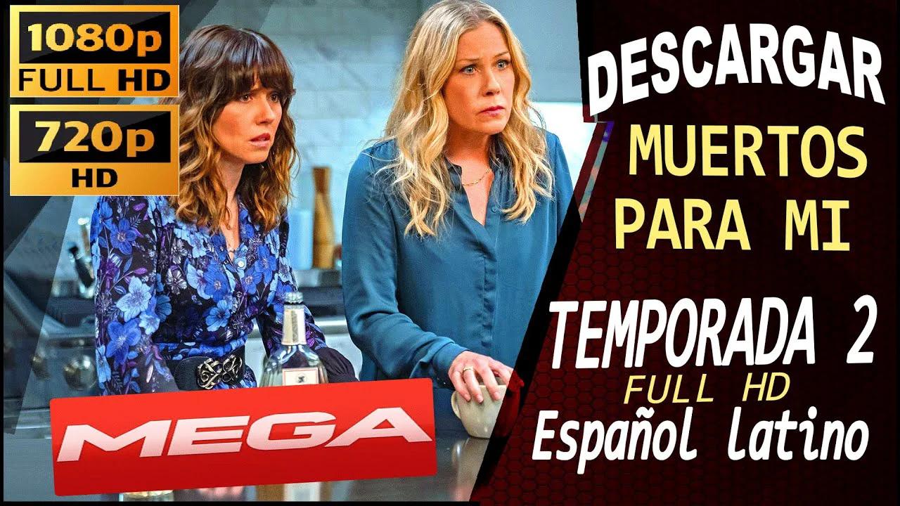 Descargar MUERTOS PARA MI temporada 2 Dead to Me por MEGA full HD