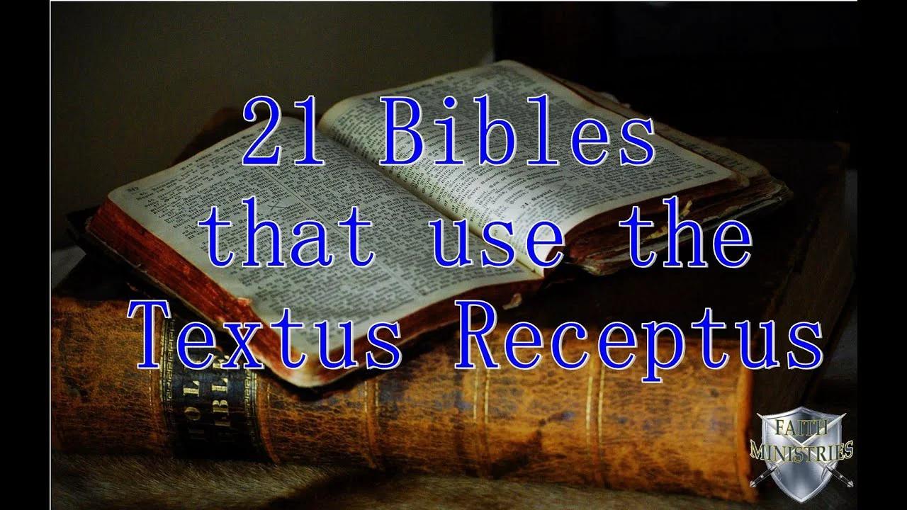 21 Bibles that used the Textus Receptus