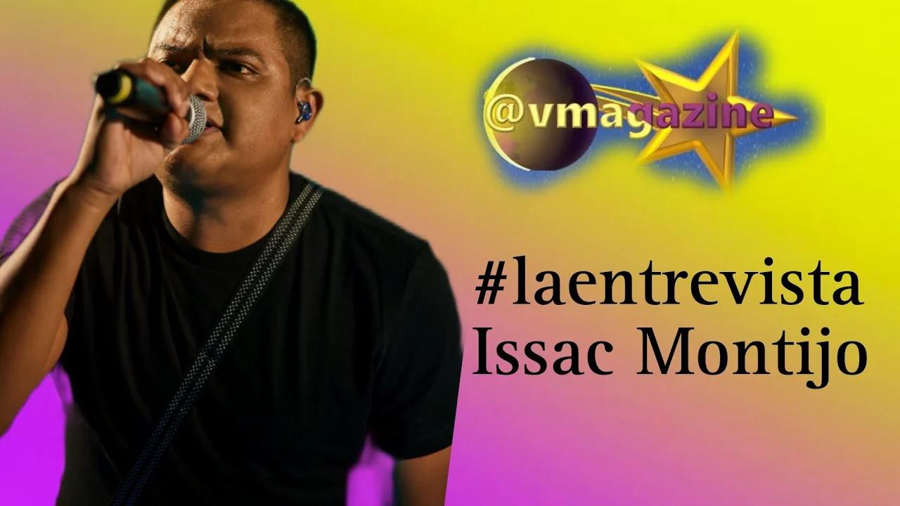 #laentrevista @IsaacMontijoF