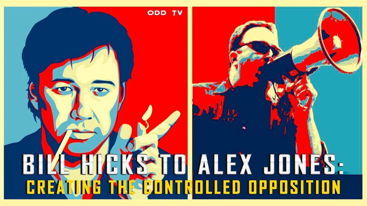 Bill Hicks to Alex Jones: Creating the Controlled Opposition ️️