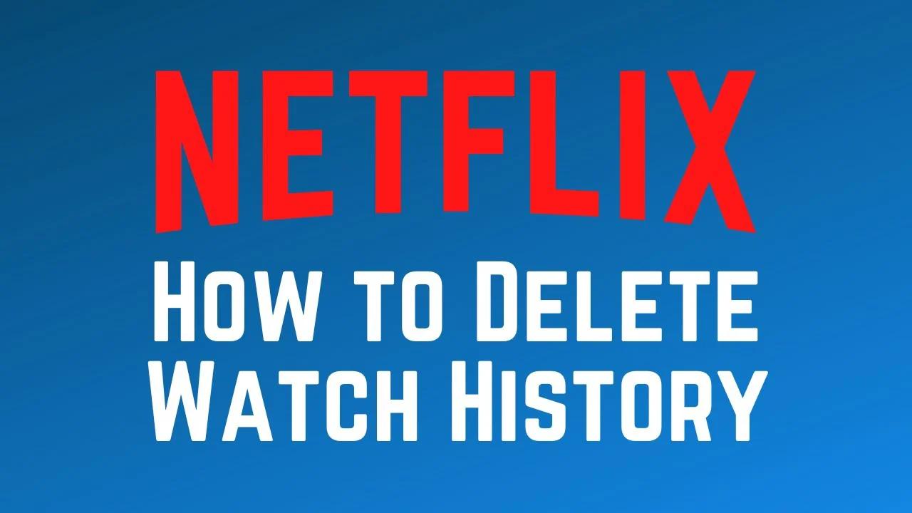 How to Delete Netflix Watch History 2024