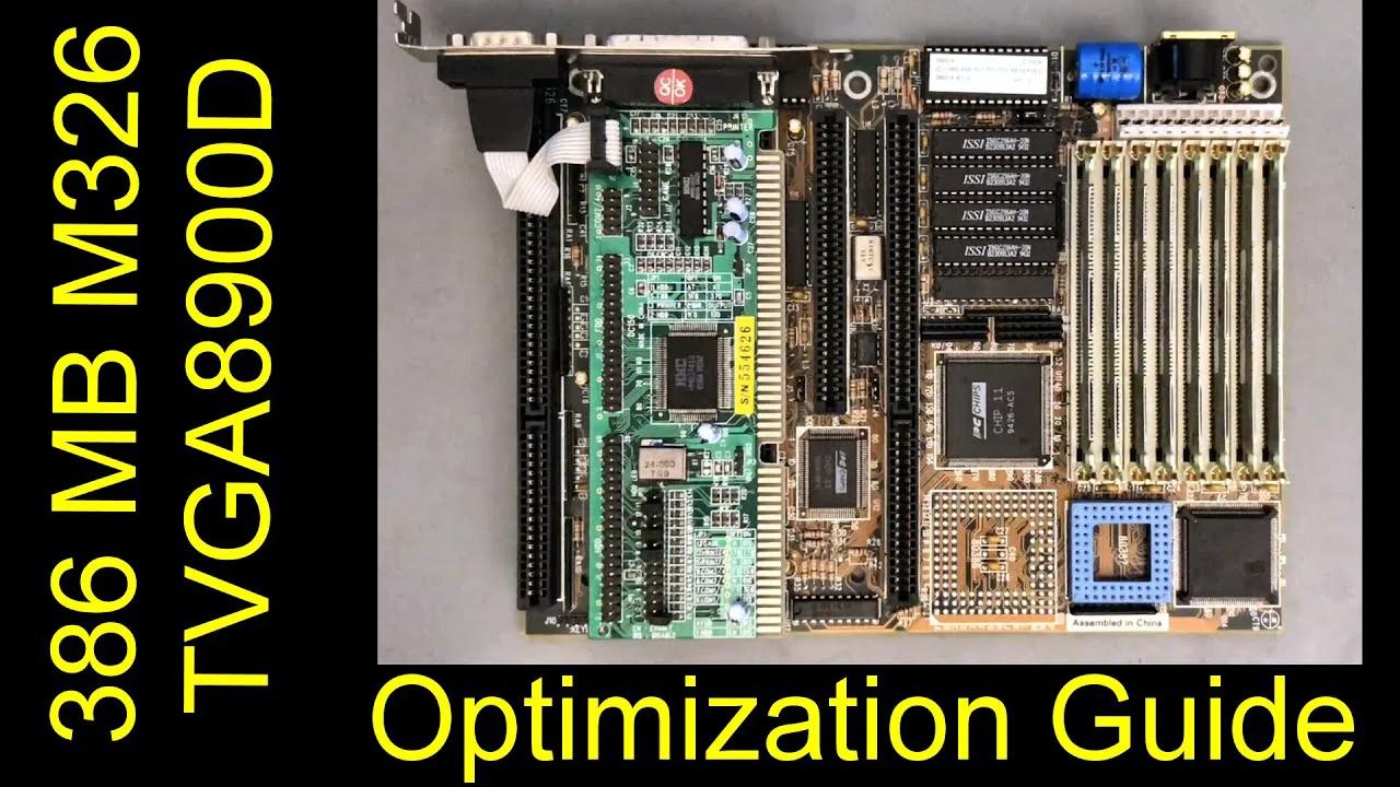 386 System Review / Optimization Guide. MB: M326 v5.2 (PC chips) + VGA ...