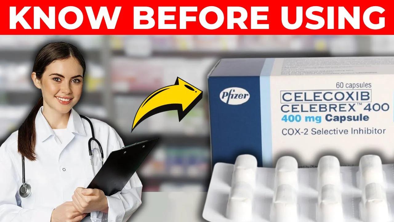 7 Things To Know Before Using Celebrex (Celecoxib)
