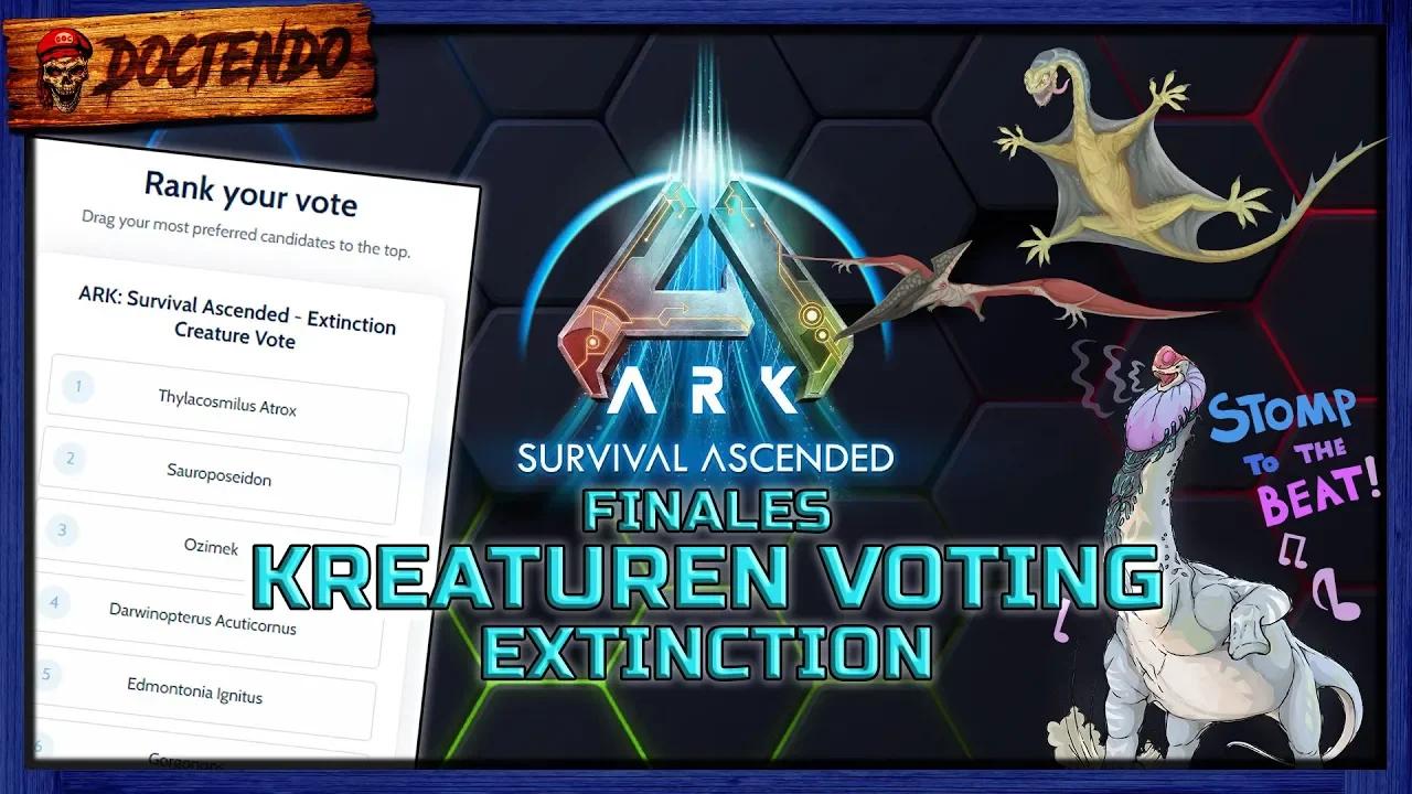 ARK NEWS ★ Das finale Kreaturen Voting für EXTINCTION | ARK Survival ...