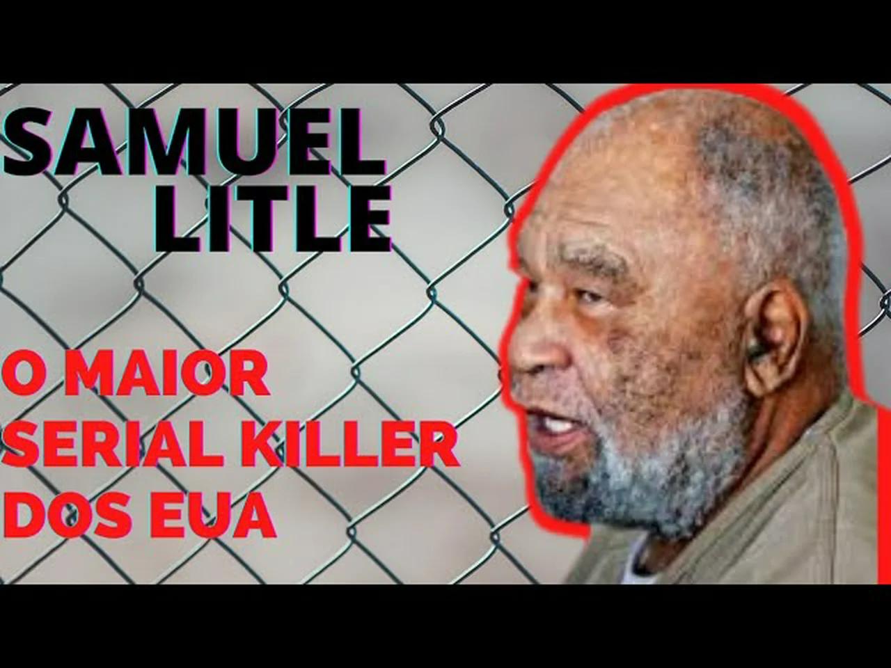 Samuel Litle O maior serial killer do mundo