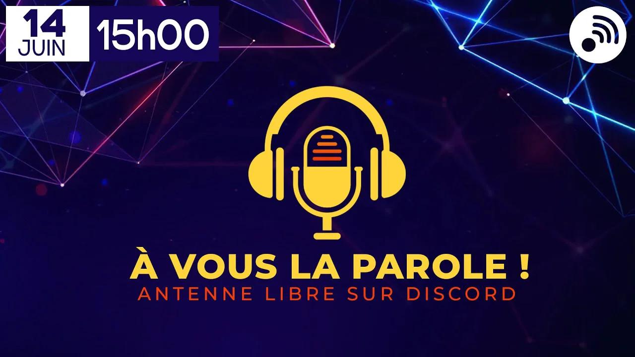 à Vous La Parole 14 Juin 2024