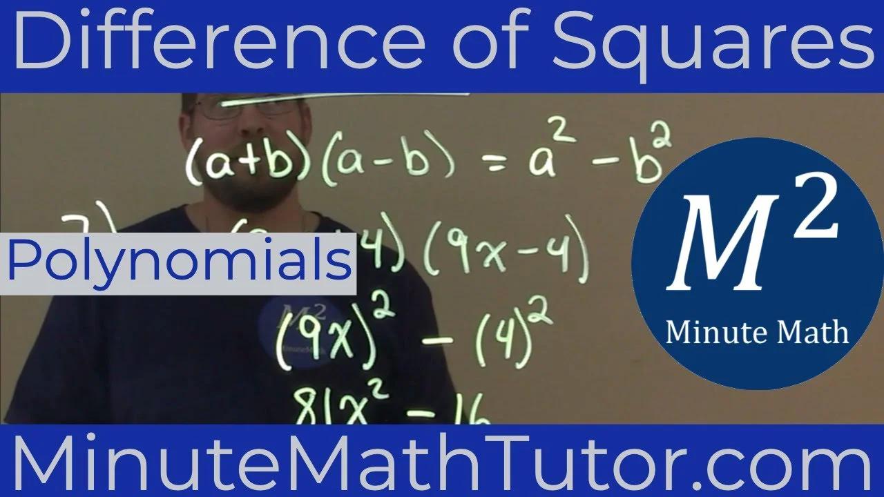 Difference of Squares | Polynomials | College Algebra