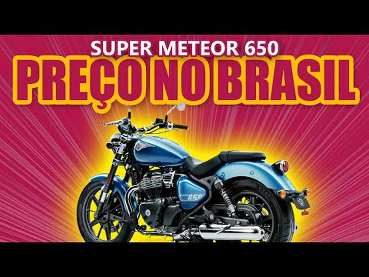 Royal Enfield Super Meteor 650 preço no Brasil