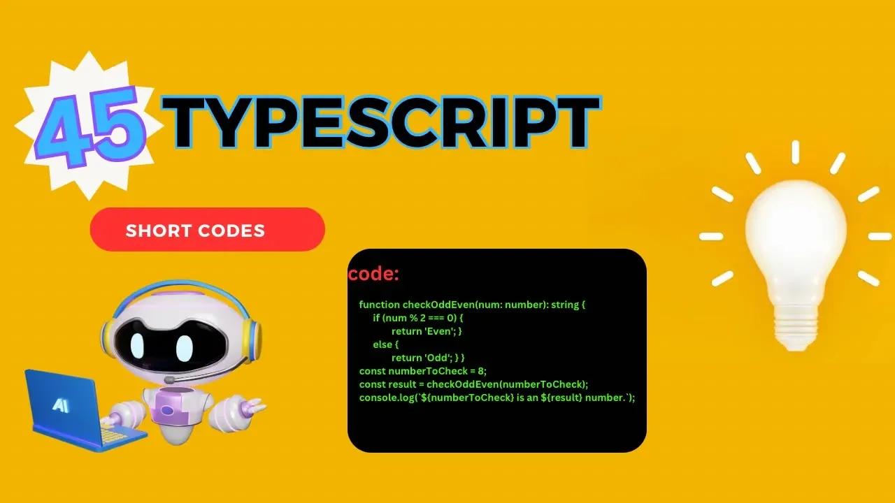 45 Short Codes on Typescript