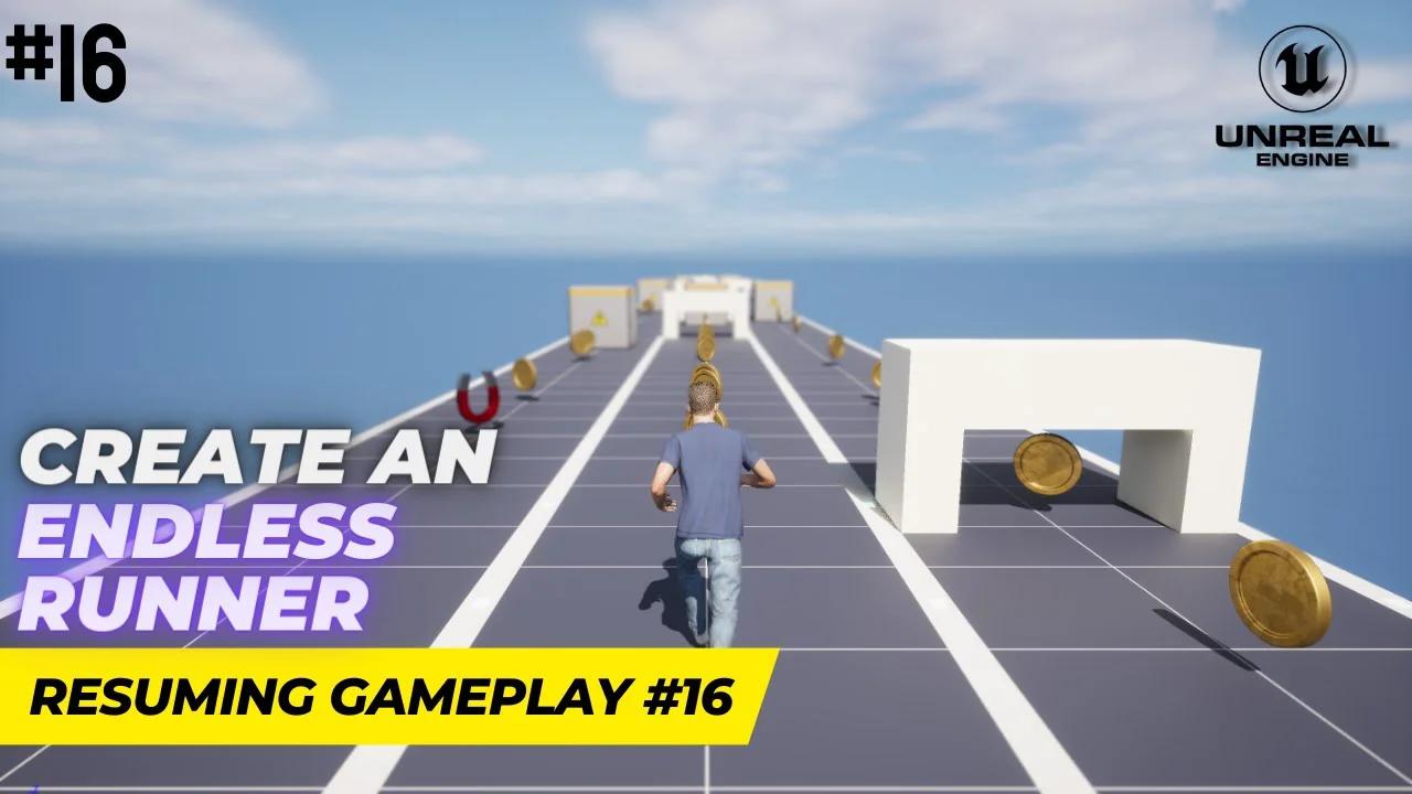 Unreal Engine 5.1 Endless Runner Tutorial - Part 16: Resuming Gameplay