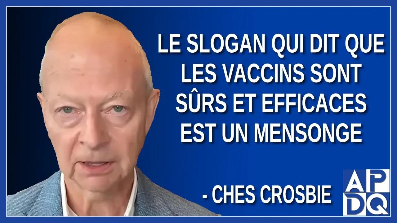 le-slogan-qui-dit-que-les-vaccins-sont-s-rs-et-efficaces-est-un