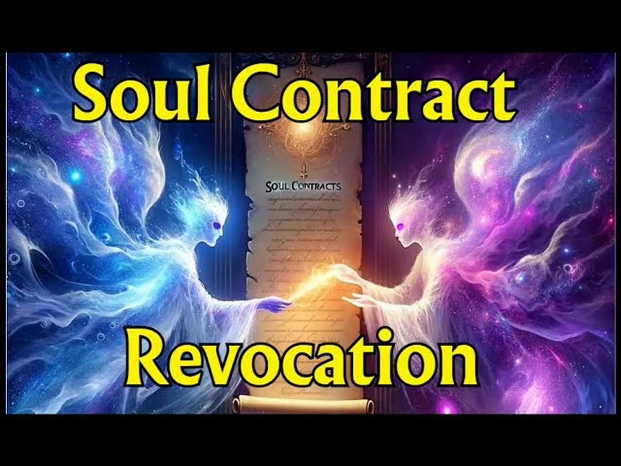 Best Ever Soul Contract Revocation Technique FREE