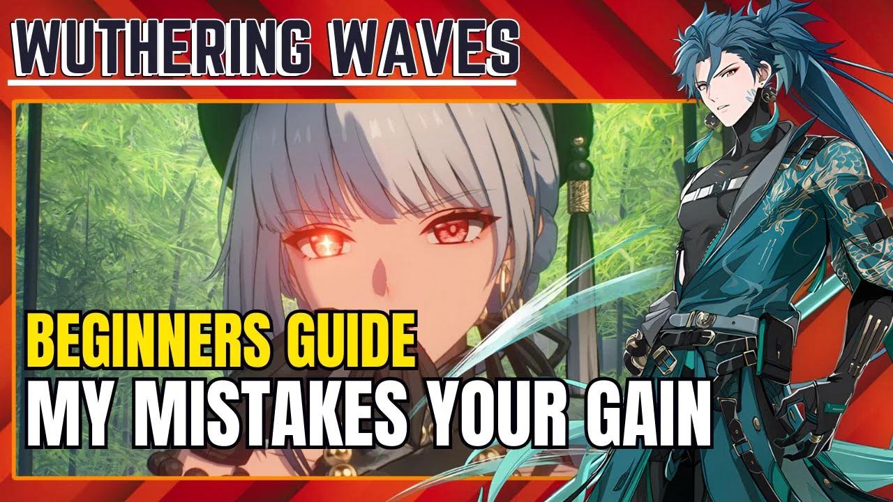 Guide To Wuthering Waves Start Your Adventure Right Wuthering Waves