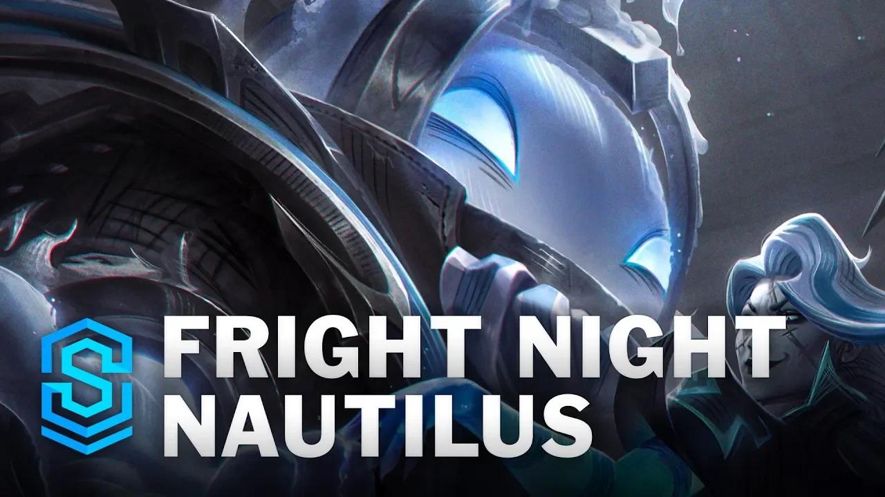 Fright Night Nautilus Skin Spotlight League Of Legends