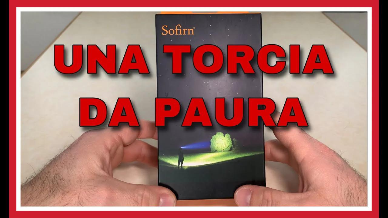 Torcia a LED #SOFIRN SP33 V3.0 - STREPITOSA!!!
