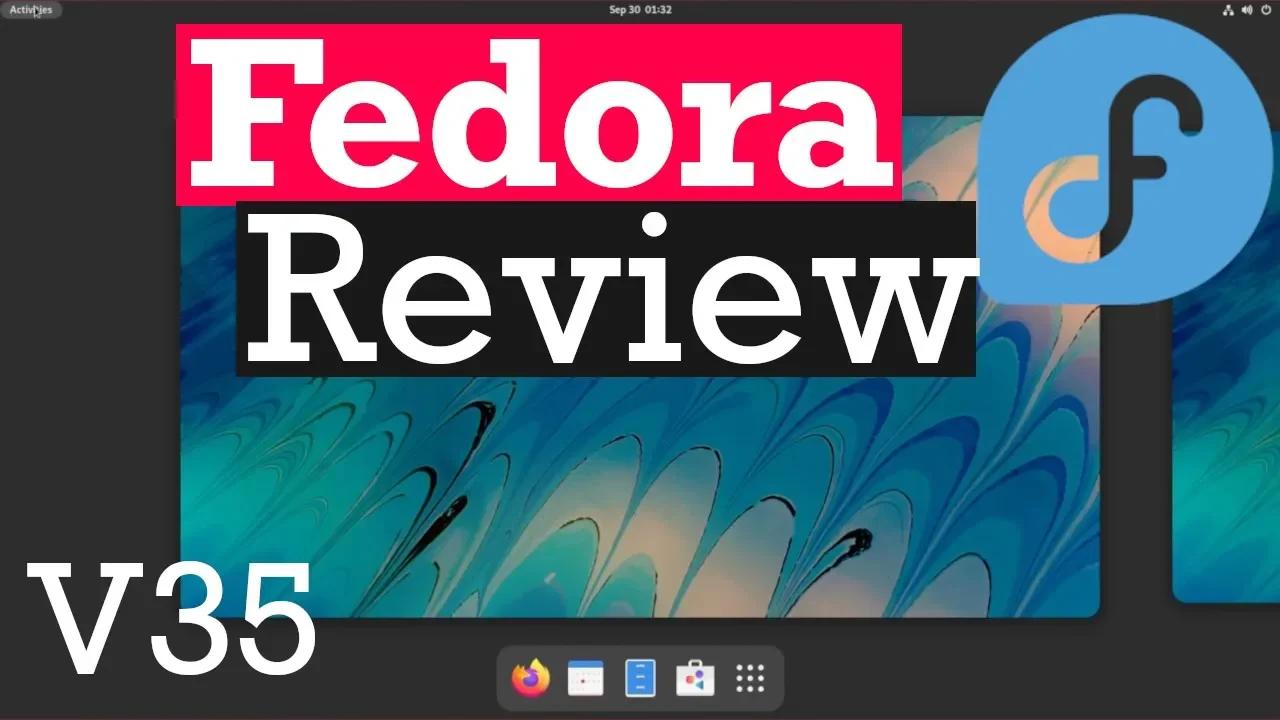 Fedora 35 Linux Review - NEW UPDATES and Apps! with GNOME 41 as Default ...