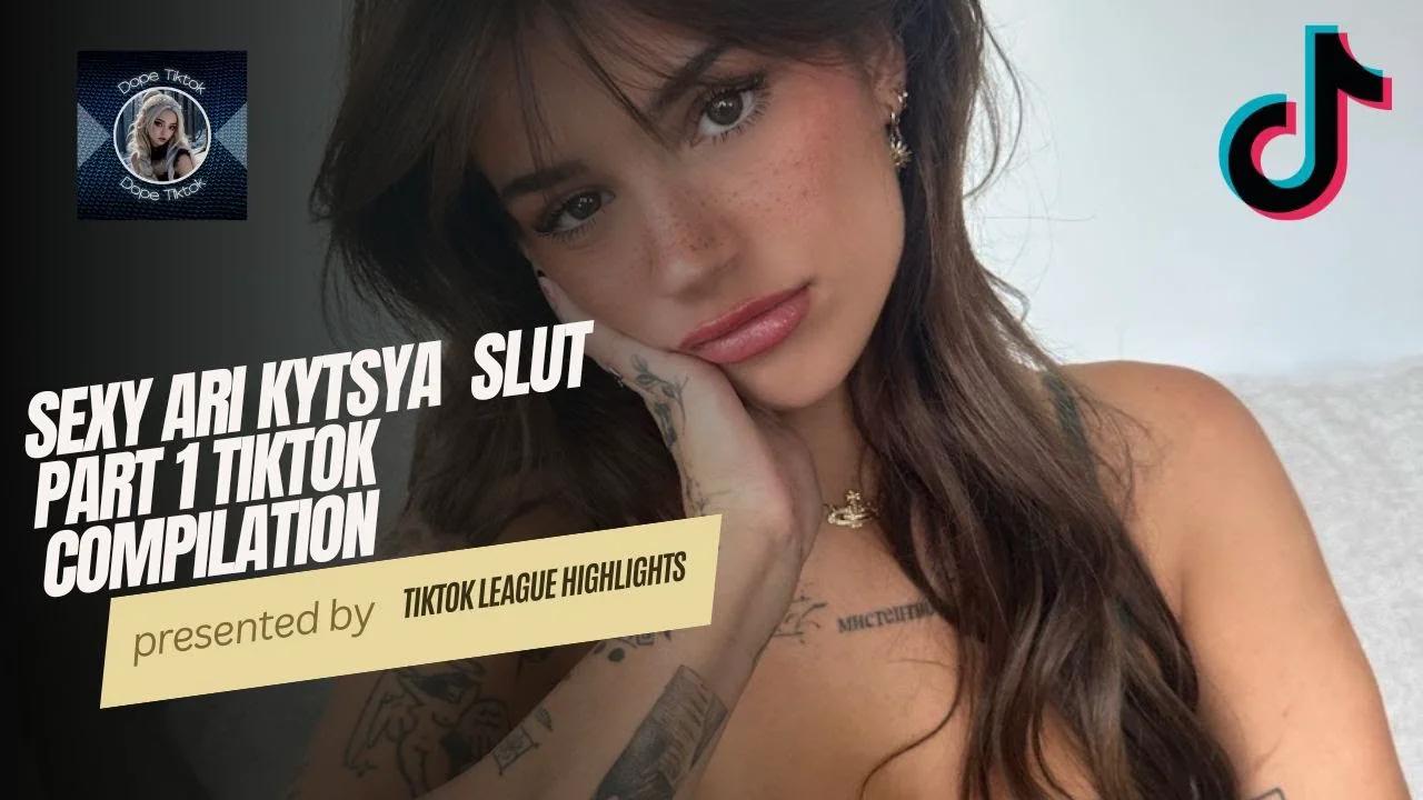 Ari Kytsya TikTok Part 1 🔥 4K Must See Compilation!