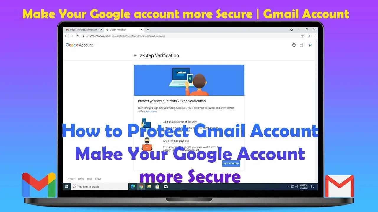 HOW CAN I MAKE MY GMAIL ACCOUNT MORE SECURE intelligence overview
