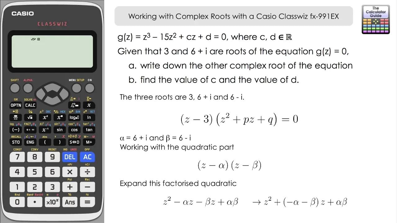 Working with Complex Roots with a Casio Classwiz fx-991EX | Cubic ...
