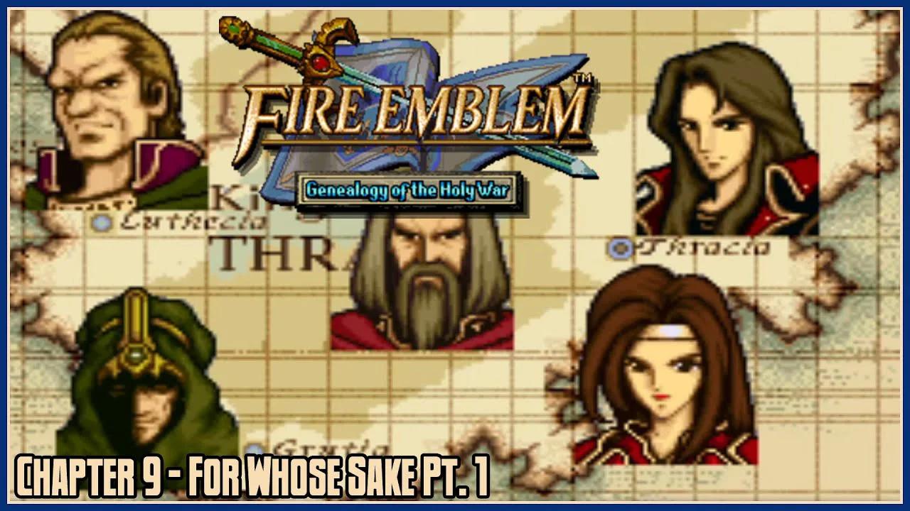 Fire Emblem 4: Genealogy of the Holy War Part 39 – Chapter 9: For Whose ...