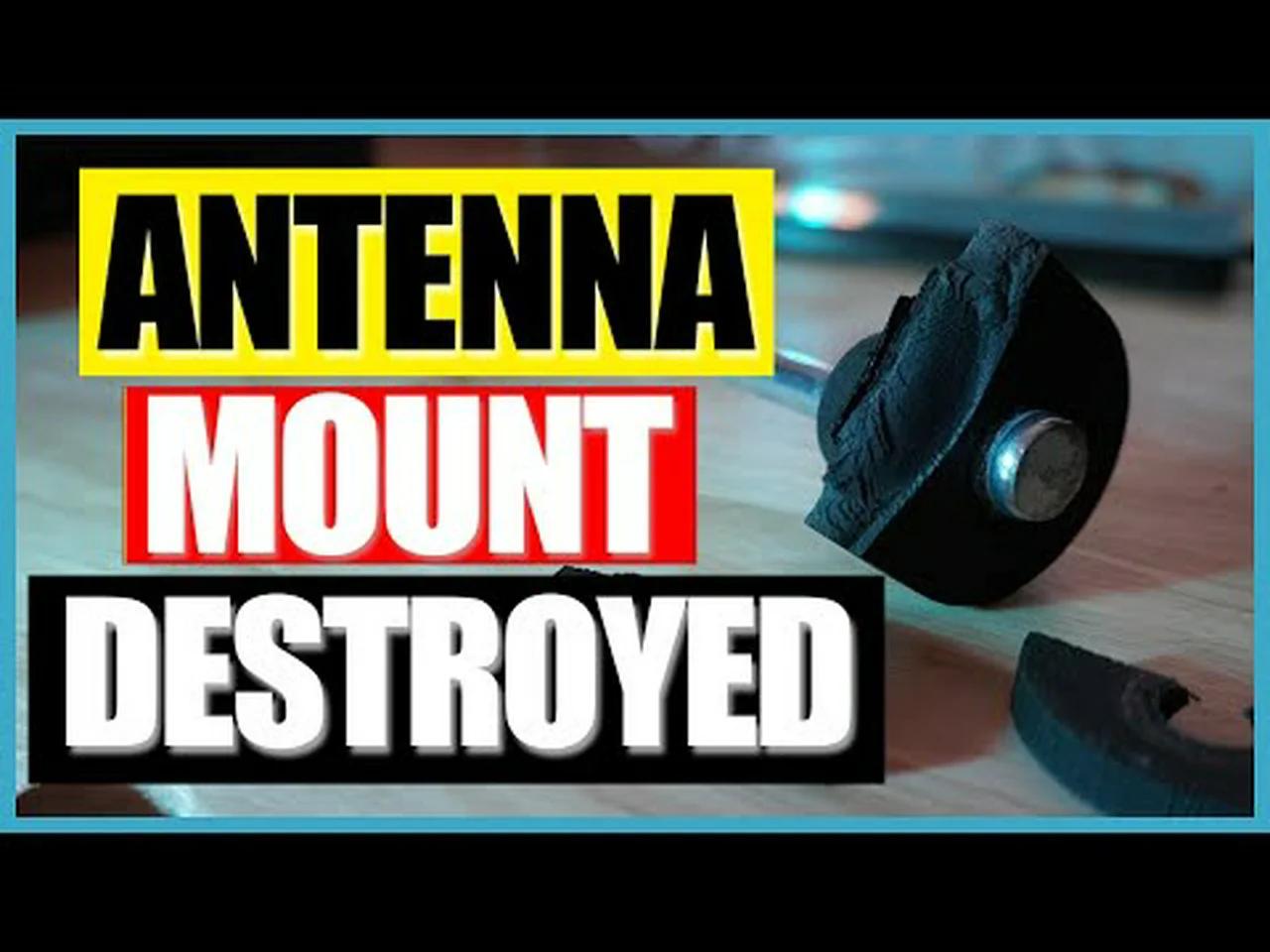 I DESTROYED This Antenna Mount - AND LOVED IT!