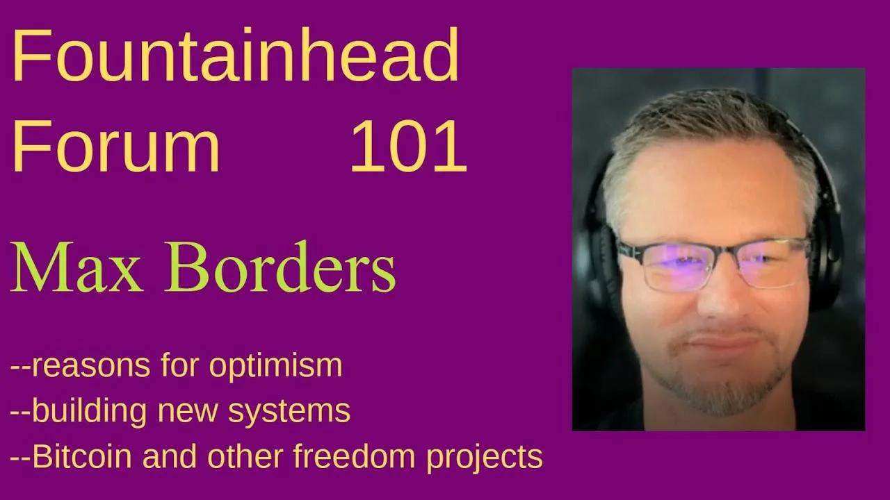 FF-101: Max Borders on creating new systems for liberty and his many ...